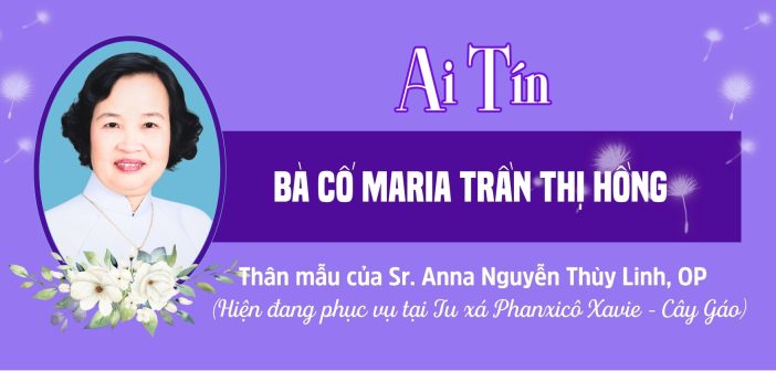 Ai tín: Thân mẫu của Sr. Anna Nguyễn Thùy Linh, OP