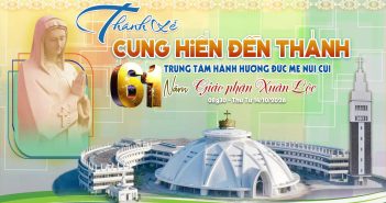 Thánh lễ Cung Hiến Đền Thánh TTHH Đức Mẹ Núi Cúi