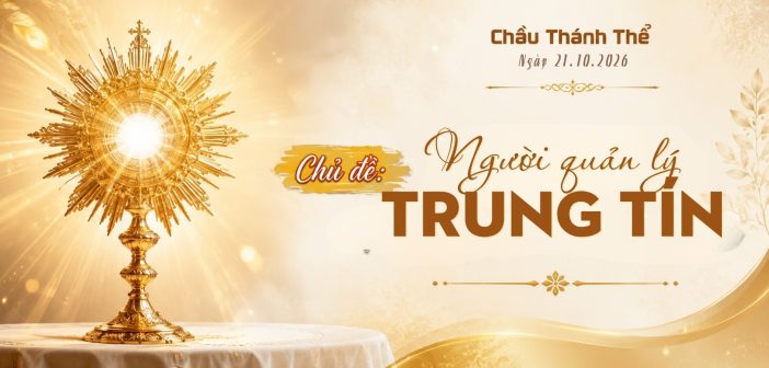 Chầu Thánh Thể – Thứ Tư, ngày 21.10.2026