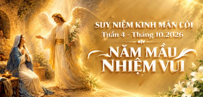Suy niệm Kinh Mân Côi – Tuần 4, Tháng 10.2026