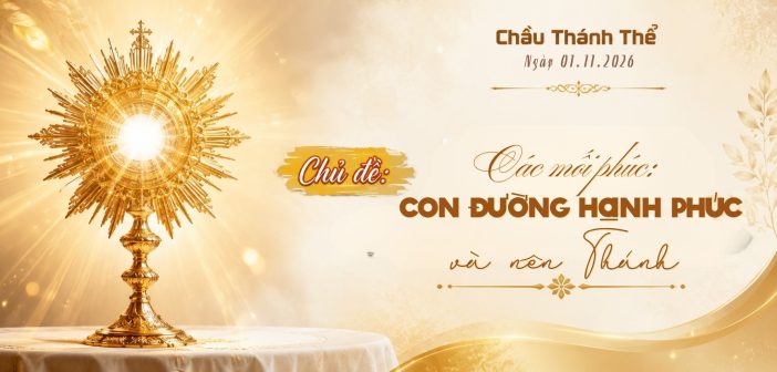 Chầu Thánh Thể – Chúa Nhật, ngày 01.11.2026