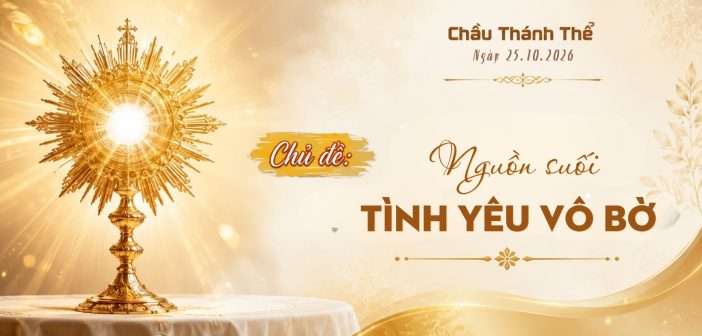 Chầu Thánh Thể – Chúa Nhật ngày 25.10.2026