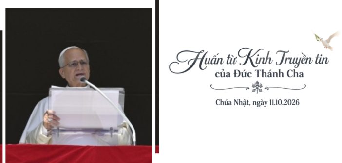 Huấn từ Kinh Truyền tin của Đức Thánh Cha – Chúa Nhật, ngày 11.10.2026